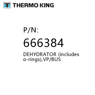 614676 Thermo King Phụ tùng chính hãng 666384 Bộ khử nước Vp / Bus